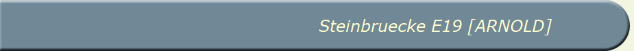 Steinbruecke E19 [ARNOLD]